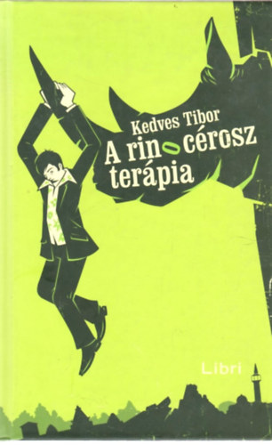 Kedves Tibor - A rinocrosz-terpia