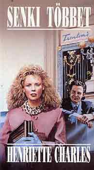 Henriette Charles - Senki tbbet