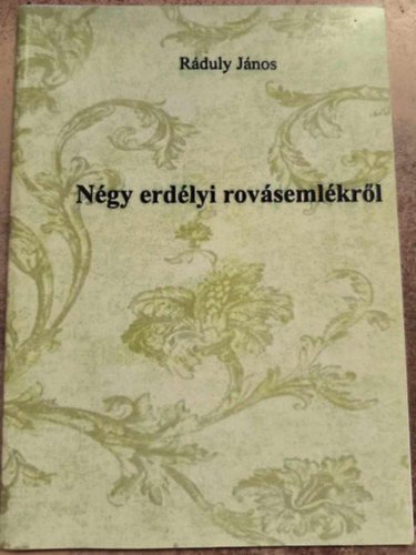 Rduly Jnos - Ngy erdlyi rovsemlkrl