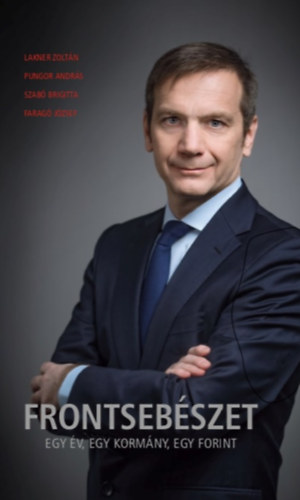 Pungor András, Faragó József, Szabó Brigitta Lakner Zoltán - Frontsebészet