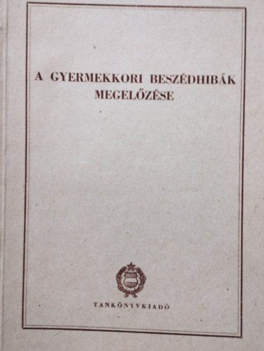 Gyermekkori beszdhibk megelzse