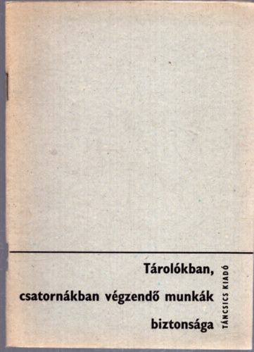 Tth Tams - Trolkban, csatornkban vgzend munkk biztonsga