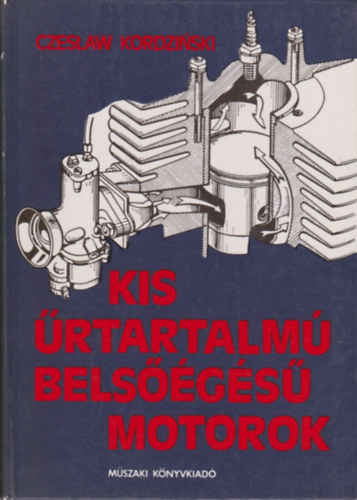 Czeslaw Kordzinski - KIs �rtartalm� bels��g�s� motorok