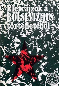 B�l�di L�szl�-Krausz Tam�s - �letrajzok a bolsevizmus t�rt�net�b�l