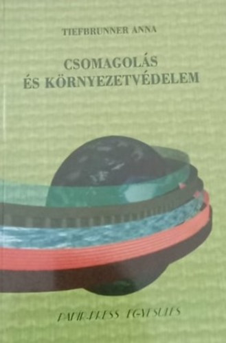 Tiefbrunner Anna - Csomagols s krnyezetvdelem