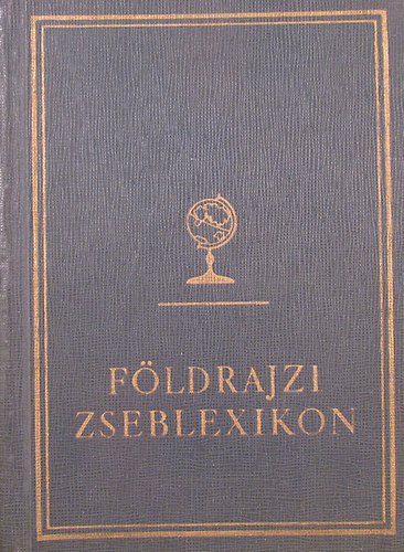 Koch Ferenc-Petres László - Földrajzi zseblexikon