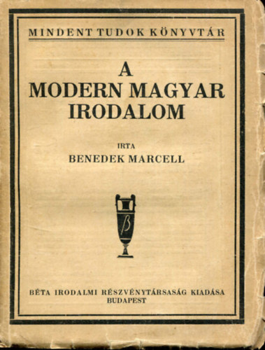 Benedek Marcell - A modern magyar irodalom