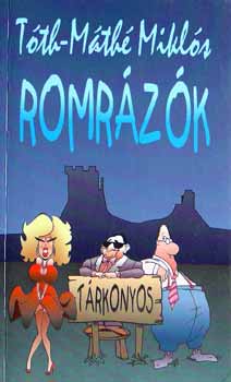 T�th-M�th� Mikl�s - Romr�z�k  /dedik�lt/