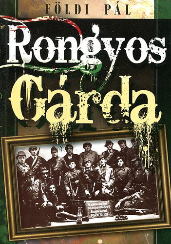 Földi Pál - Rongyos Gárda