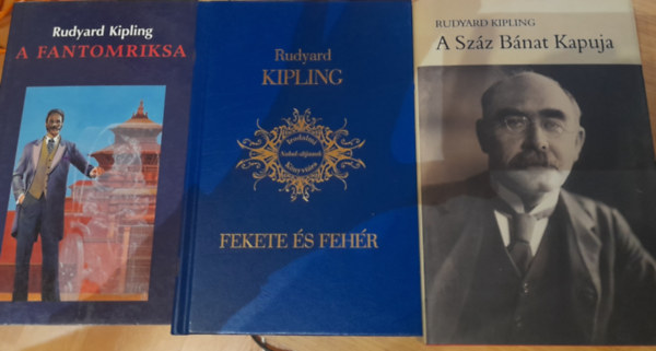 Rudyard Kipling - 3 db Rudyard Kipling ktet: A fantomriksa, Fekete s fehr, A szz bnat kapuja