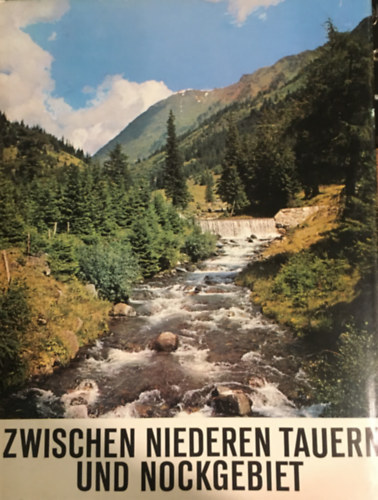 Walter Zitzenbacher - Zwischen Niederen Tauern und Nockgebiet