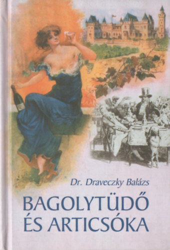 dr. Draveczky Balzs - Bagolytd s articska