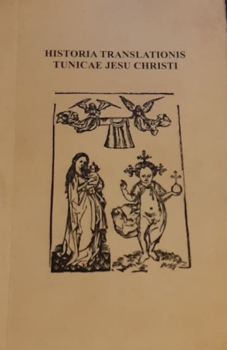 Historia Translationis Tunicae Jesu Christi