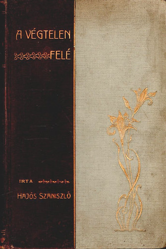 Haj�s Szaniszl� - A v�gtelen fel� (K�rmelit�k kiad�sa)