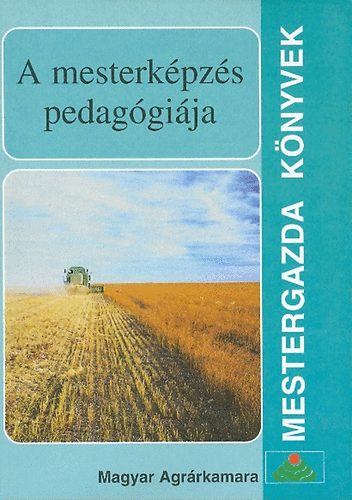 Dr. Szil�gyi Kl�ra, Dr. V�lgyesy P�l, Em�key Andr�s, Rakaczkin�t�h Katalin - A mesterk�pz�s pedag�gi�ja