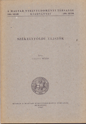 Gálffy Mózes - SZékelyföldi Tájszók.