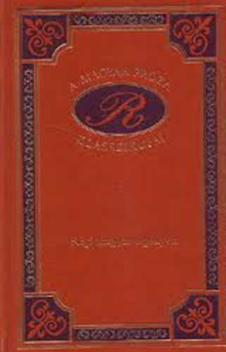 Krmn; Petfi; Gyulai Lszl; Jsika Mikls - Rgi magyar regnyek (A magyar prza klasszikusai 8.)
