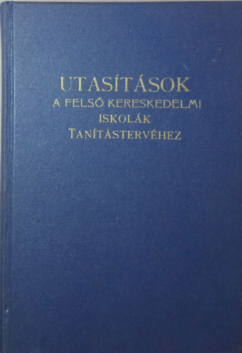 Utastsok a fels kereskedelmi iskolk tantstervhez