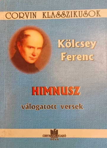 K�lcsey Ferenc - Himnusz v�logatott versek - Corvin Klasszikusok