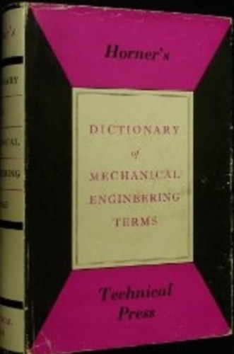 J. G. Horner - Dictionary of mechanical engineering terms