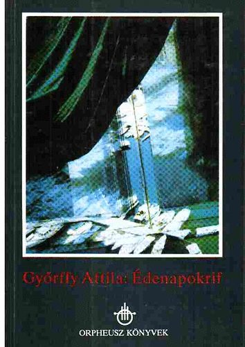 Gy�rffy Attila - �denapokrif
