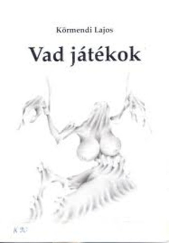 Dr. Krmendi Lajos - Vad jtkok