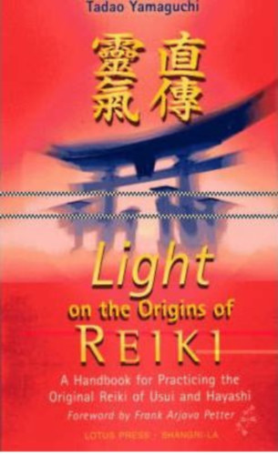 Yamaguchi Tadao - Light on the Origins of Reiki