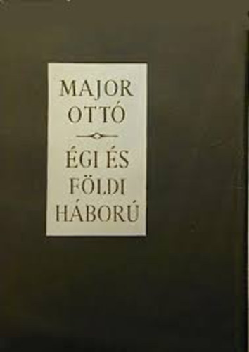 Major Ott - gi s fldi hbor