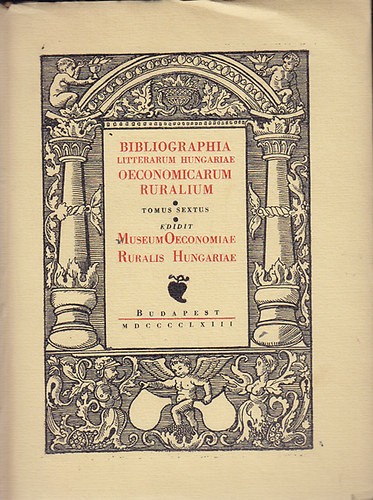 Takcs Imre  (szerk.) - A Magyar Mezgazdasgi Szakirodalom Knyvszete (1920-1935)