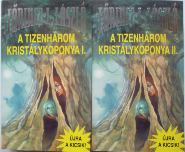 L�rincz L. L�szl� - A tizenh�rom krist�lykoponya I-II.