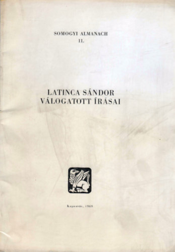 Kávássy Sándor (szerk.) - Latinca Sándor válogatott írásai