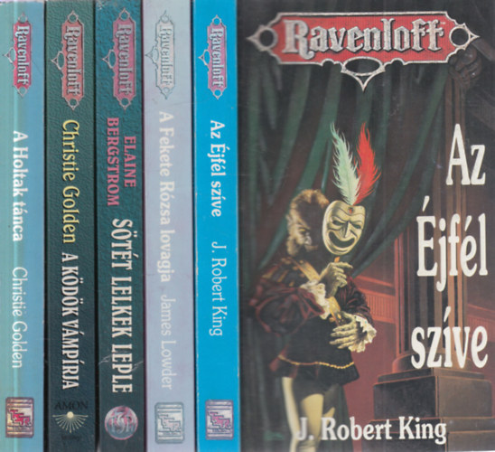James Lowder, Elaine Bergstrom, Christie Golden J. Robert King - 5 db. Ravenloft (Az jfl szve + A Fekete Rzsa lovagja + Stt lelkek leple + A kdk vmprja + A Holtak tnca)
