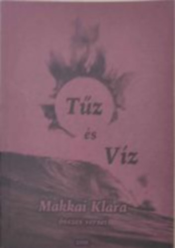 Makkai Klra - Tz s vz
