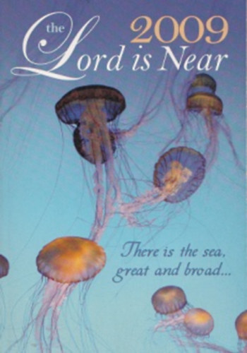 The Lord Is Near - Daily Bible Meditations for 2009