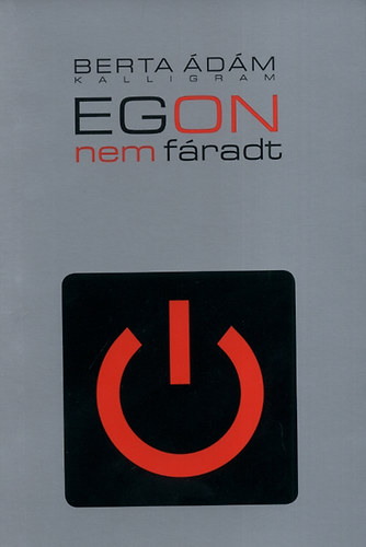 Barta �d�m - Egon nem f�radt