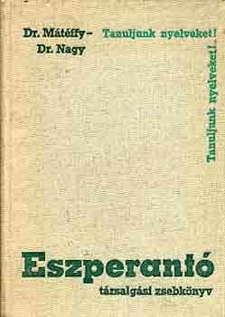 Dr. M�t�ffy -Dr. Nagy - Eszperant� t�rsalg�si zsebk�nyv