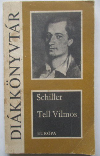 Friedrich Schiller - Tell Vilmos