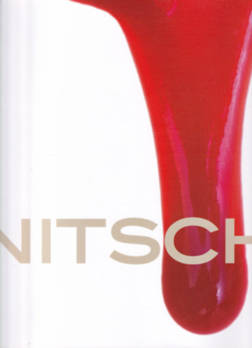 Hermann Nitsch killtsi katalgus (alrt pldny)- Galeria White, 2008. oktber 11. - november 19.