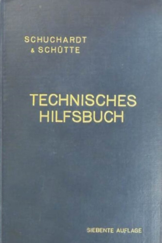 Schuchardt & Schütte - Technisches Hilfsbuch