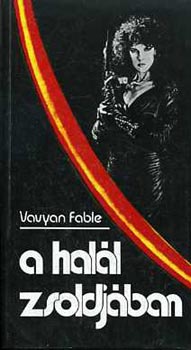 Vavyan Fable - A hal�l zsoldj�ban