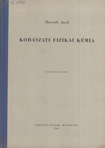 Horv�th Aur�l - Koh�szati fizikai k�mia