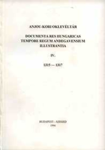 Anjou-kori oklev�lt�r IV. 1315-1317