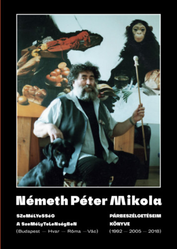 N�meth P�ter Mikola - Szem�lyess�g a szem�lytelens�gben