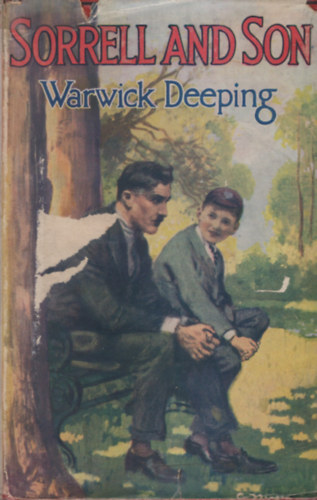 Warwick Deeping - Sorrell and Son