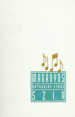 Katherine Stone - Magányos szív