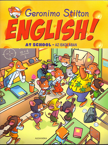 Geronimo Stilton - ENGLISH! At school - Az iskol�ban