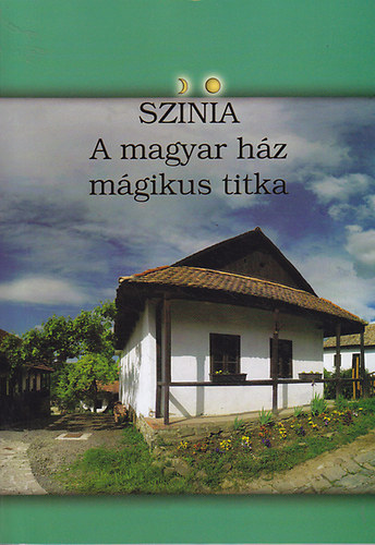 Bodnr Erika - Sznia - A magyar hz mgikus titka
