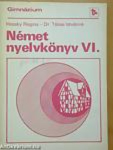 Hessky  Regina-Tlasi Istvnn - Nmet nyelvknyv VI. gimnzium specilis csoport