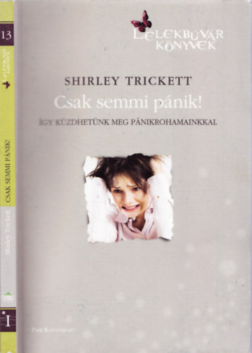 Shirley Trickett - Csak semmi pnik!
