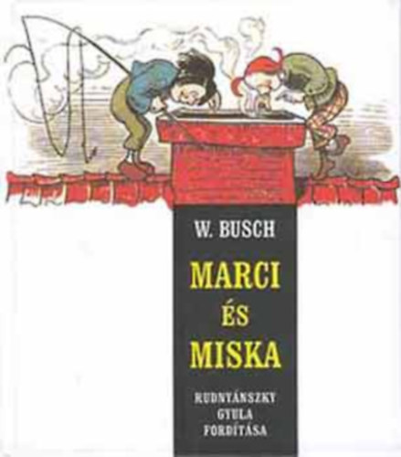 W. Busch - Marci és Miska